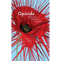 Opioids: Addiction, Narrative, Freedom - Paperback