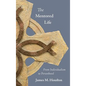 The Mentored Life: From Individualism to Personhood - Hardcover
