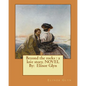 Beyond the rocks: a love story. NOVEL By: Elinor Glyn - Paperback