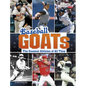 Baseball Goats: The Greatest Athletes of All Time - Hardcover