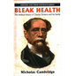 Bleak Health: The medical history of Charles Dickens and his family - Hardcover