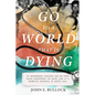 Go to a World that is Dying - Paperback