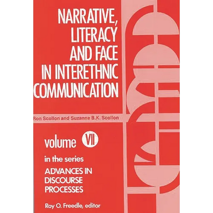 Narrative, Literacy and Face in Interethnic Communication - Paperback