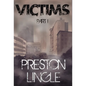 Victims: Part 1 A Post-Apocalyptic Dystopian Science Fiction Novel Series - Hardcover