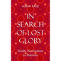 In Search of Lost Glory: Sindhi Nationalism in Pakistan - Hardcover