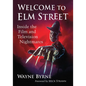 Welcome to Elm Street: Inside the Film and Television Nightmares - Paperback