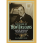 The Boss of New Orleans: Martin Behrman and Machine Politics in the Crescent City - Hardcover