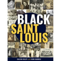 Black St. Louis - Hardcover