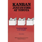Kanban Just-in Time at Toyota: Management Begins at the Workplace - Hardcover