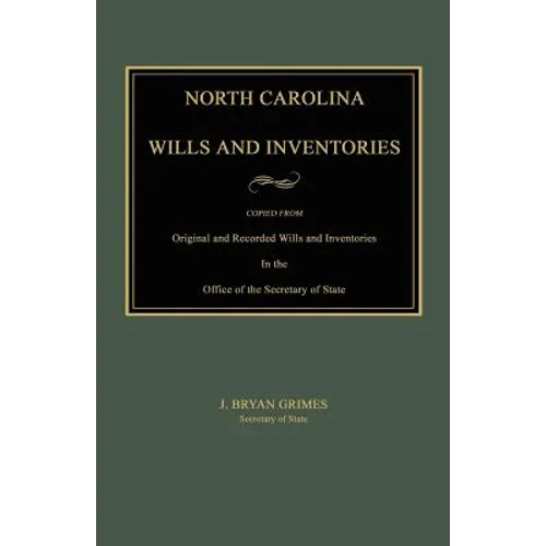 North Carolina Wills and Inventories - Paperback