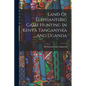 Land Of ElephantsBig Game Hunting In Kenya Tanganyika And Uganda - Paperback