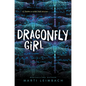 Dragonfly Girl - Hardcover