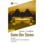Game Dev Stories Volume 1: Interviews about Game Development and Culture - Paperback