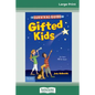The Survival Guide for Gifted Kids: For Ages 10 & Under (Revised & Updated 3rd Edition) (16pt Large Print Edition) - Paperback