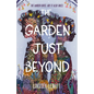 The Garden Just Beyond - Hardcover
