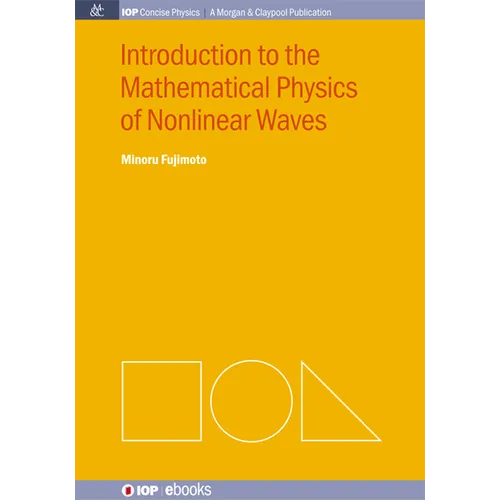 Introduction to the Mathematical Physics of Nonlinear Waves - Hardcover