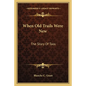When Old Trails Were New: The Story Of Taos - Paperback