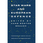 Star Wars and European Defence: Implications for Europe: Perception and Assessments - Paperback