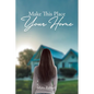 Make This Place Your Home - Paperback