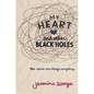 My Heart and Other Black Holes - Paperback