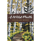 A Wild Path - Hardcover
