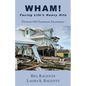 WHAM! Facing LIfe's Heavy Hits: Thirteen Old Testament Encounters - Paperback