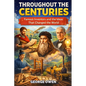 Throughout the Centuries: Famous Inventors and Inventions - Paperback