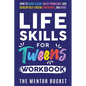 Life Skills for Tweens Workbook - How to Cook, Clean, Solve Problems, and Develop Self-Esteem, Confidence, and More Essential Life Skills Every Pre-Te - Paperback