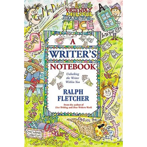 A Writer's Notebook: Unlocking the Writer Within You - Hardcover
