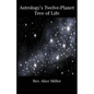 Astrology's Twelve-Planet Tree of Life - Paperback