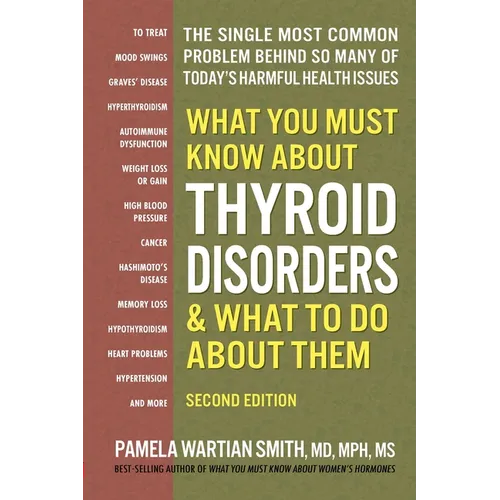 What You Must Know about Thyroid Disorders - Paperback