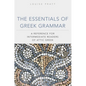 The Essentials of Greek Grammar: A Reference for Intermediate Readers of Attic Greek Volume 39 - Paperback