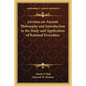 Lectures on Ancient Philosophy and Introduction to the Study and Application of Rational Procedure - Paperback