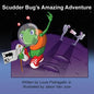 Scudder Bug's Amazing Adventure - Paperback