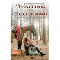 Waiting for Scotland: Poems and Meditations - Paperback