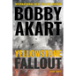 Yellowstone: Fallout: A Survival Thriller - Paperback