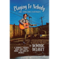 Playing To Nobody (And Sometimes Everybody) - Paperback