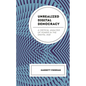 Unrealized Digital Democracy: A Critical Analysis of Power in the Digital Age - Hardcover