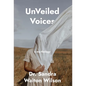 UnVeiled Voices: a my.thology - Hardcover