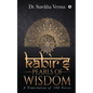 Kabir's Pearls of Wisdom: A Translation fo 108 Verses - Paperback
