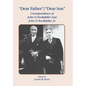 Dear Father, Dear Son: Correspondence of John D. Rockefeller and Jr. - Hardcover