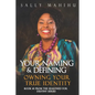 Your Naming and Defining: Owning Your True Identity - Paperback