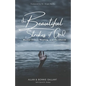 The Beautiful Strokes of God: Mental Illness, Healing, and the Church - Paperback