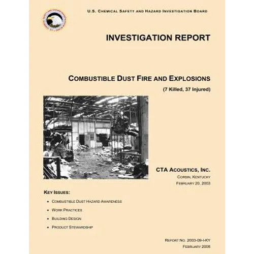 Investigation Report Combustible Dust Fire And Explosions - Paperback