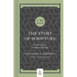 The Story of Scripture: An Introduction to Biblical Theology - Hardcover