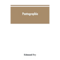 Pantographia; containing accurate copies of all the known alphabets in the world; together with an English explanation of the peculiar force or power - Paperback