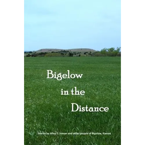 Bigelow in the Distance - Paperback