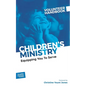 Children's Ministry Volunteer Handbook: Equipping You to Serve - Paperback