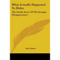 What Actually Happened To Hitler: The Inside Story Of His Strange Disappearance - Paperback