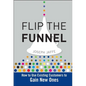 Flip the Funnel - Hardcover